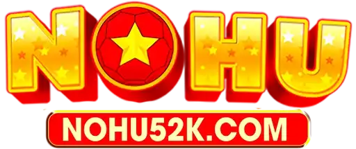 Nohu52 Cổng Game Nổ Hũ Uy Tín Hàng Đầu Châu Á Code 52K